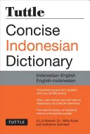 Dizionario indonesiano conciso Tuttle: Indonesiano-Inglese/Inglese-Indonesiano - Tuttle Concise Indonesian Dictionary: Indonesian-English/English-Indonesian