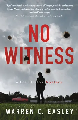 Nessun testimone: Un mistero di Cal Claxton - No Witness: A Cal Claxton Mystery