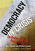 Democrazia in crisi: Le radici neoliberali delle agitazioni popolari - Democracy in Crisis: The Neoliberal Roots of Popular Unrest