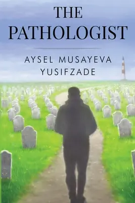 Il patologo - The Pathologist