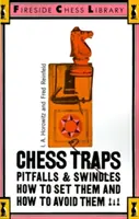Trappole, tranelli e imbrogli negli scacchi: Come crearle e come evitarle - Chess Traps, Pitfalls and Swindles: How to Set Them and How to Avoid Them