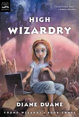 Alta stregoneria, 3: il terzo libro della serie dei giovani stregoni - High Wizardry, 3: The Third Book in the Young Wizards Series