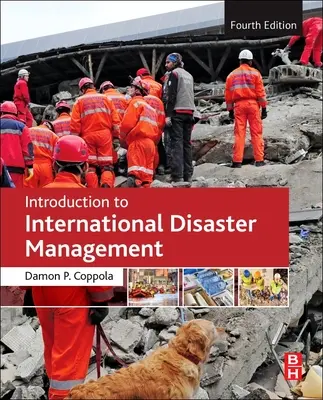 Introduzione alla gestione dei disastri internazionali (Coppola Damon P. (Partner Bullock and Haddow LLC Singapore)) - Introduction to International Disaster Management (Coppola Damon P. (Partner Bullock and Haddow LLC Singapore))