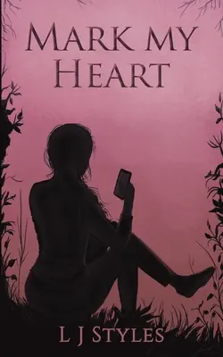 Segna il mio cuore - Mark My Heart