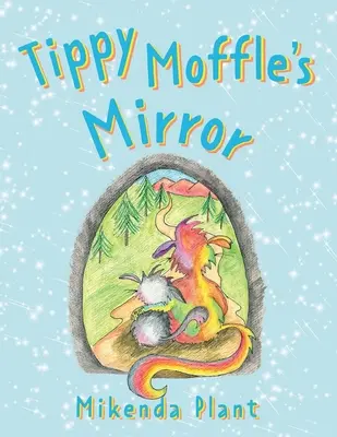 Lo specchio di Tippy Moffle - Tippy Moffle's Mirror