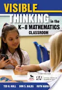 Il pensiero visibile nella classe di matematica K-8 - Visible Thinking in the K-8 Mathematics Classroom
