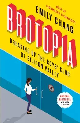 Brotopia: La rottura del club dei ragazzi della Silicon Valley - Brotopia: Breaking Up the Boys' Club of Silicon Valley