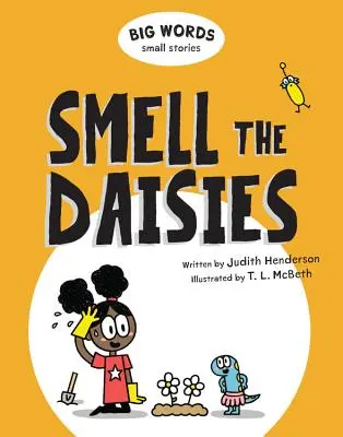 Grandi parole piccole storie: Annusa le margherite - Big Words Small Stories: Smell the Daisies
