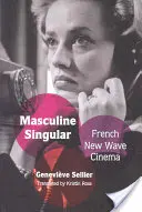 Maschile singolare: Il cinema francese della Nouvelle Vague - Masculine Singular: French New Wave Cinema