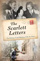 Le lettere di Rossella: La realizzazione del film Via col vento - The Scarlett Letters: The Making of the Film Gone with the Wind