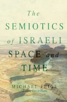 Semiotica dello spazio e del tempo israeliano - Semiotics of Israeli  Space and Time