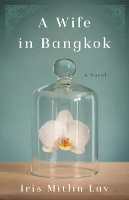 Una moglie a Bangkok - A Wife in Bangkok