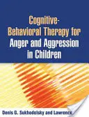 Terapia cognitivo-comportamentale per la rabbia e l'aggressività nei bambini - Cognitive-Behavioral Therapy for Anger and Aggression in Children