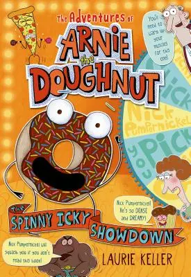 La resa dei conti di Spinny Icky: Le avventure di Arnie la Ciambella - The Spinny Icky Showdown: The Adventures of Arnie the Doughnut