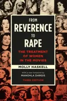 Dalla riverenza allo stupro: il trattamento delle donne nel cinema - From Reverence to Rape: The Treatment of Women in the Movies