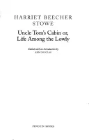 La capanna dello zio Tom: O la vita tra gli umili - Uncle Tom's Cabin: Or, Life Among the Lowly