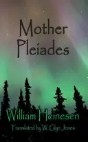 Madre Pleiadi: Una storia dall'alba dei tempi - Mother Pleiades: A Story from the Dawn of Time