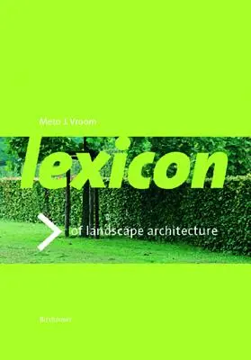 Lessico dell'architettura dei giardini e del paesaggio - Lexicon of Garden and Landscape Architecture