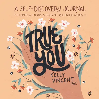 Il vero te: Un diario di auto-scoperta con spunti ed esercizi per ispirare la riflessione e la crescita - True You: A Self-Discovery Journal of Prompts and Exercises to Inspire Reflection and Growth