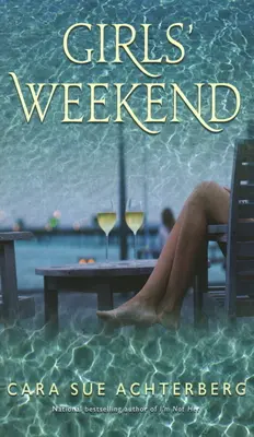 Weekend tra ragazze - Girls' Weekend