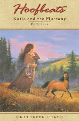 Battiti di zoccolo: Katie e il Mustang, libro 4 - Hoofbeats: Katie and the Mustang Book 4