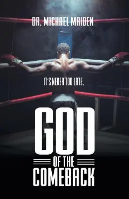 Il Dio del ritorno: Non è mai troppo tardi - God of the Comeback: It's Never Too Late