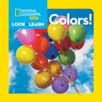 National Geographic Kids Guarda e impara: Colori! - National Geographic Kids Look and Learn: Colors!