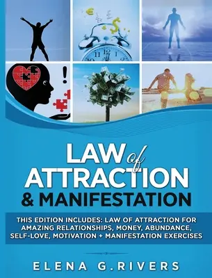 Legge di attrazione e manifestazione: Questa edizione include: Legge dell'attrazione per relazioni straordinarie, denaro, abbondanza, amore per se stessi, motivazione + Manif - Law of Attraction & Manifestation: This Edition Includes: Law of Attraction for Amazing Relationships, Money, Abundance, Self-Love, Motivation + Manif
