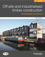 Costruzioni in legno fuori sede e industrializzate 2ª edizione - Off-site and industrialised timber construction 2nd edition
