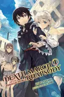 Marcia della morte verso il mondo parallelo Rapsodia, volume 1 - Death March to the Parallel World Rhapsody, Volume 1