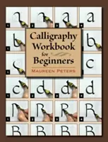 Manuale di calligrafia per principianti - Calligraphy Workbook for Beginners