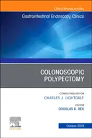 Polipectomia colonscopica, Un numero di Cliniche di endoscopia gastrointestinale - Colonoscopic Polypectomy, An Issue of Gastrointestinal Endoscopy Clinics