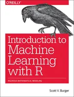 Introduzione all'apprendimento automatico con R: Analisi matematica rigorosa - Introduction to Machine Learning with R: Rigorous Mathematical Analysis