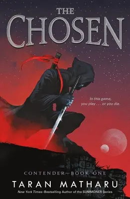 Il Prescelto: Contendente, libro 1 - The Chosen: Contender Book 1