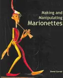 Creare e manipolare marionette - Making and Manipulating Marionettes