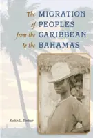 La migrazione dei popoli dai Caraibi alle Bahamas - The Migration of Peoples from the Caribbean to the Bahamas