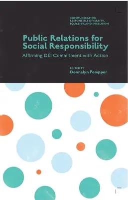 Relazioni pubbliche per la responsabilità sociale: Affermare l'impegno Dei con l'azione - Public Relations for Social Responsibility: Affirming Dei Commitment with Action