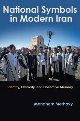 Simboli nazionali nell'Iran moderno: Identità, etnicità e memoria collettiva - National Symbols in Modern Iran: Identity, Ethnicity, and Collective Memory