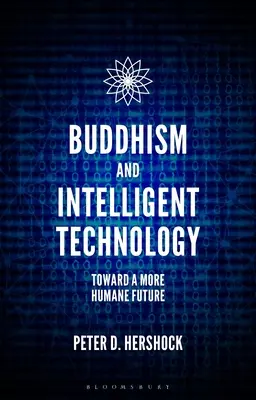 Buddismo e tecnologia intelligente: Verso un futuro più umano - Buddhism and Intelligent Technology: Toward a More Humane Future
