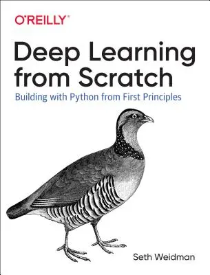 Apprendimento profondo da zero: Costruire con Python partendo dai principi - Deep Learning from Scratch: Building with Python from First Principles