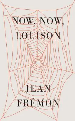 Ora, ora, Louison - Now, Now, Louison