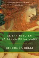 El Infinito En La Palma de la Mano: Romanzo - El Infinito En La Palma de la Mano: Novela