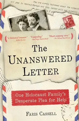 La lettera senza risposta: La disperata richiesta di aiuto di una famiglia dell'Olocausto - The Unanswered Letter: One Holocaust Family's Desperate Plea for Help