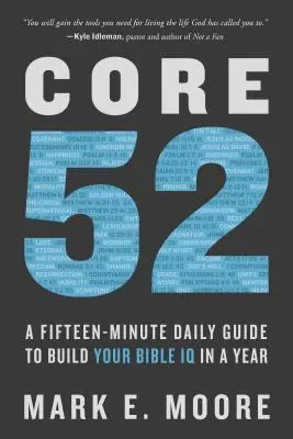 Core 52: Una guida quotidiana di quindici minuti per costruire il tuo QI biblico in un anno - Core 52: A Fifteen-Minute Daily Guide to Build Your Bible IQ in a Year