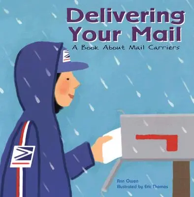 Consegnare la posta: Un libro sui postini - Delivering Your Mail: A Book about Mail Carriers