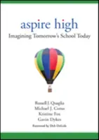 Aspire High: Immaginare la scuola di domani oggi - Aspire High: Imagining Tomorrow′s School Today