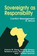 Sovranità come responsabilità: La gestione dei conflitti in Africa - Sovereignty as Responsibility: Conflict Management in Africa