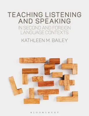 Insegnare ad ascoltare e parlare in contesti di seconda lingua e di lingua straniera - Teaching Listening and Speaking in Second and Foreign Language Contexts