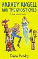Harvey Angell e il bambino fantasma - Harvey Angell And The Ghost Child