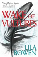 Il risveglio degli avvoltoi - L'ombra, libro primo - Wake of Vultures - The Shadow, Book One